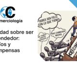 La verdad sobre ser emprendedor: Desafíos y Recompensas